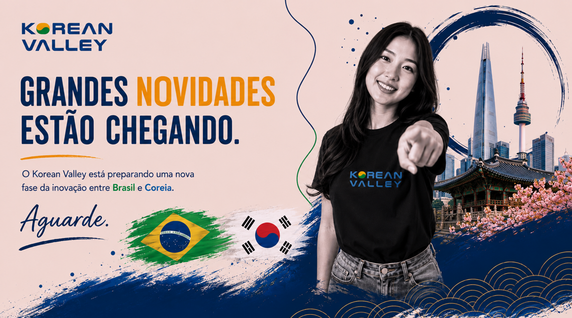 Korean Valley prepara nova fase de conexão entre Brasil e Coreia do Sul